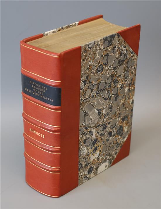 Bonhote, Col. J - Historial Records of the West Kent Militia, qto, rebound half calf, frontis portrait with small taped tear,